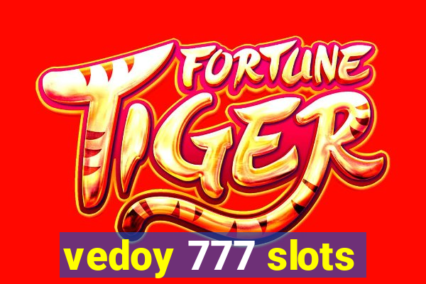 vedoy 777 slots